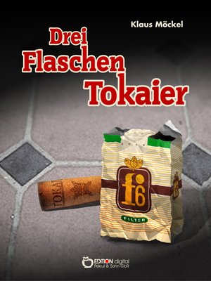 cover image of Drei Flaschen Tokaier